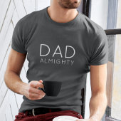 Vater Almighty | Moderne, stilvolle Vater T-Shirt
