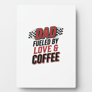 Vater, angetrieben von Liebe und Kaffee, Rennshirt Fotoplatte