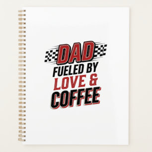 Vater, angetrieben von Liebe und Kaffee, Rennshirt Planer