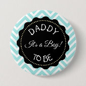 Vater aquamarin gestreift Zickzack Babydusche Button (Vorderseite)