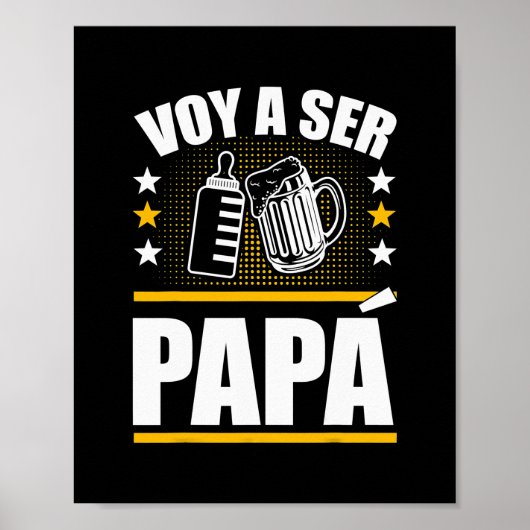 Vater auf Spanisch Ser Papa Voy Hacer Papa Voy Poster (Vorne)