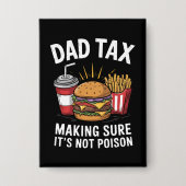 Vater besteuern sicherzustellen, dass es kein Gift Button (Vorderseite)