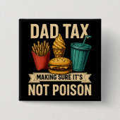 Vater besteuern sicherzustellen, dass es kein Gift Button (Vorderseite)