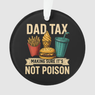 Vater besteuern sicherzustellen, dass es kein Gift Ornament