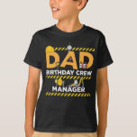 Vater Birthday Crew Manager Gebäude Website Vater T-Shirt<br><div class="desc">Haben Sie ein kleines,  das Liebe Bauen? Planung für eine Bauarbeiter Thema Geburtstagsparty? Wenn ja,  dieser Vater Geburtstag Crew Geschenk ist perfekt für den Anlass!</div>