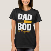 Vater Bod in progress Laden Vater Abbildung Väter T-Shirt (Vorderseite)