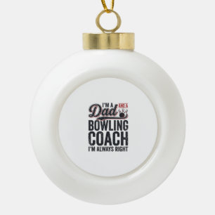 Vater Bowling Coach Immer Recht Vintage-Shirt-Desi Keramik Kugel-Ornament