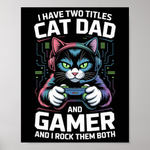 Vater Cat Gamer Lustiger Gaming-Vater Ich habe zwe Poster