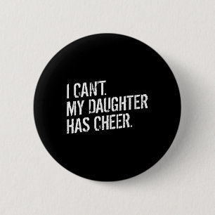 Vater Cheerleading Tut mir leid, ich kann nicht, m Button