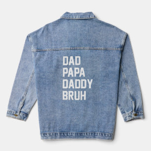 Vater Daddy Bruh Jeansjacke