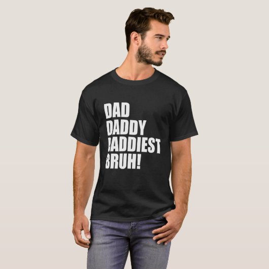 Vater Daddy Daddies Bruh 3 T-Shirt (Vorne ganz)