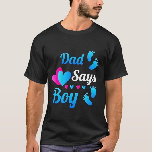 Vater Daddy sagt, Boy Baby Reveal T T-Shirt (Vorderseite)