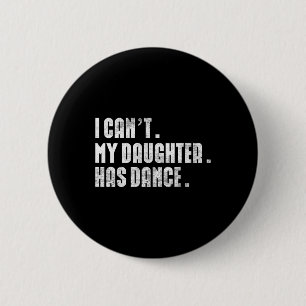 Vater Dance Quote Ich kann meine Tochter nicht Dan Button