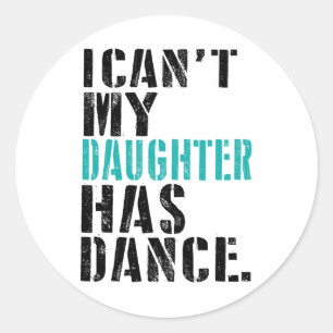 Vater Dance Quote Ich kann meine Tochter nicht Dan Runder Aufkleber