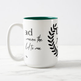 Vater, dass du mir die Welt gemein hast Zweifarbige Tasse