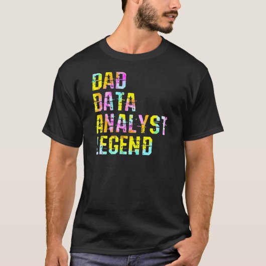 Vater Data Analyst Scientist Legend Data Analytics T-Shirt (Vorderseite)