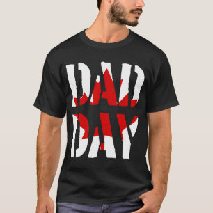 VATER DAY Kanada Glücklicher Vater Tag! T-Shirt