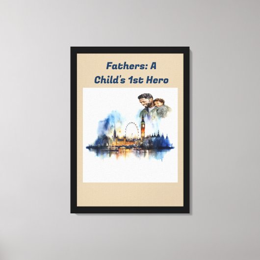 Vater: Der 1. Helden eines Kindes Leinwanddruck (Vorderseite)