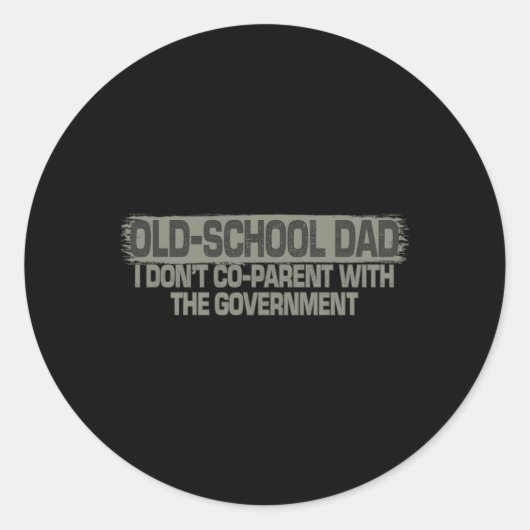 Vater der alten Schule Ich bin nicht mit dem Staat Runder Aufkleber (Vorderseite)