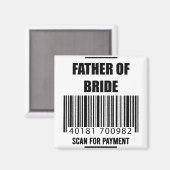 Vater der Braut auf der Suche nach Vater Shirt Magnet (Vorderseite/Rückseite)