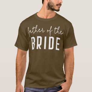 Vater der Braut Bachelor Hochzeit Vater Tochter T-Shirt