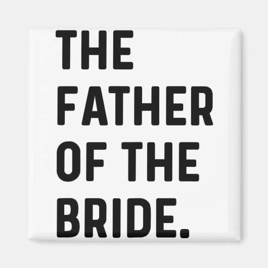 Vater der Braut - Hochzeit Bachelor Erlangen Magnet (Vorne)