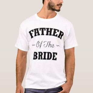 Vater der Braut Hochzeitsfeier T - Shirt