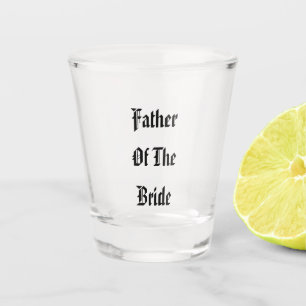 Vater der Braut Hochzeitsgeschenk Gastgeschenk 202 Schnapsglas