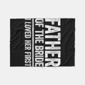 Vater der Braut Ich Liebe ihr erster Shirt Vater Fleecedecke (Vorderseite (Horizontal))