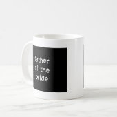 Vater der Braut Kaffeetasse (Vorderseite Links)