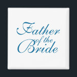 Vater der Braut Magnet<br><div class="desc">Vater der Braut</div>