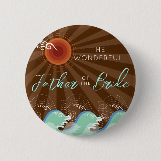 VATER DER BRIDE Cool Waves & Brown Sun Wedding Button (Vorderseite)