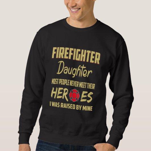 Vater der Feuerwehrtochter Sweatshirt (Vorderseite)