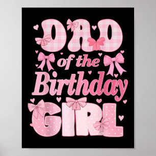Vater der Geburtstagskameradine Pink Coquette Bow Poster