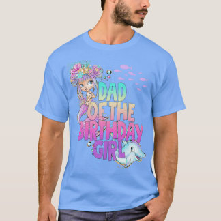 Vater der Geburtstagsmädchen Birthday Girl Mermaid T-Shirt