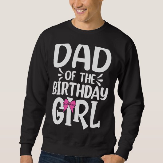 Vater der Geburtstagsmädchen Papa Väter Sweatshirt (Vorderseite)