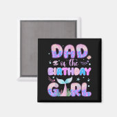 Vater der Geburtstagsmädchenfamilie Mermaid P Magnet (Vorderseite/Rückseite)