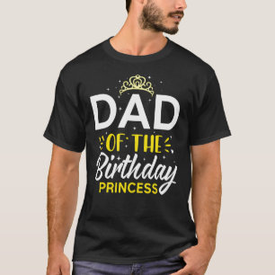 Vater der GeburtstagsPrinzessin Geburtstagsparty H T-Shirt