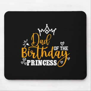 Vater der Geburtstagsprinzessin lustige Geburtstag Mousepad