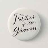 Vater der Groom Classic Script Wedding Party Button (Vorderseite)