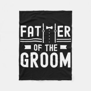 Vater der Groom Redewendungen Bachelor Party Hochz Fleecedecke