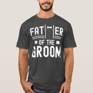 Vater der Groom Redewendungen Bachelor Party Hochz T-Shirt