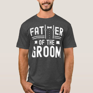 Vater der Groom Redewendungen Bachelor Party Hochz T-Shirt