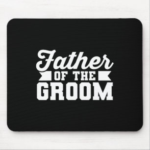 Vater der Groom Vater Hochzeit Bachelor Party Mousepad