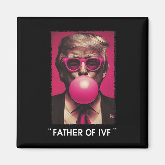 Vater Der Ivf Trump 2024 Magnet (Vorne)