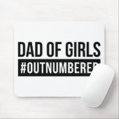 Vater der Mädchen #Outnummered Mousepad (Mit Mouse)
