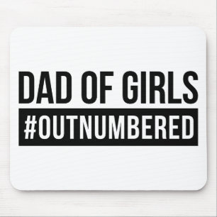 Vater der Mädchen #Outnummered Mousepad
