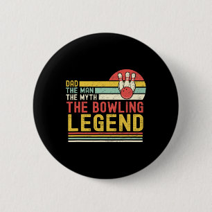 Vater Der Mann der Mythos Der Bowling Legende Vint Button