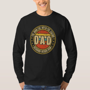 Vater Der Mann der Mythos Der Legende Helden Mann  T-Shirt
