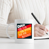 Vater der Mann, der Mythos, der schlechte Einfluss Kaffeetasse